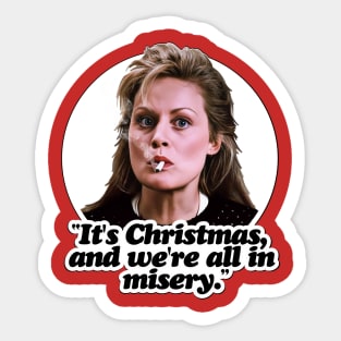 It's Christmas And We're All In Misery Sticker